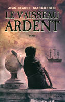 Le Vaisseau ardent, roman