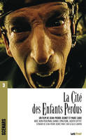 La Cité des enfants perdus, Scénario du film