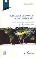 L'Inde et le monde contemporain, Histoire des relations internationales de 1947 à nos jours