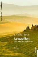 Le Papillon, Journal d'un romantique