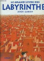 Le grand livre des labyrinthes