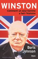 Winston
, Comment un seul homme a fait l'histoire