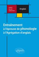 Anglais. Entraînement à l'épreuve de phonologie à l'Agrégation d'anglais