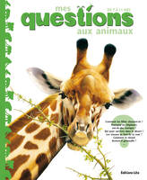 Mes questions aux animaux