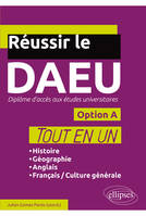 Réussir le DAEU - Tout en un - option A