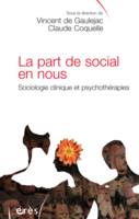La part de social en nous, SOCIOLOGIE CLINIQUE ET PSYCHOTHERAPHIES
