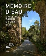 memoire d'eau, L'AQUEDUC ROMAIN DU GIER