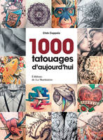 Arts graphiques 1000 Tatouages d'aujourd'hui