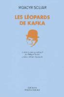 Les Léopards De Kafka