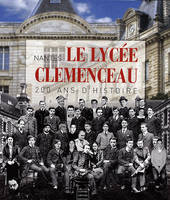 Nantes Lycée Clemenceau 200 Ans D'Histoire, 200 ans d'histoire