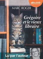 Grégoire et le vieux libraire, Livre audio 1 CD MP3