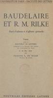 Baudelaire et R. M. Rilke : étude d'influence et d'affinités spirituelles, Thèse pour le Doctorat ès lettres présentée à la Faculté des lettres de l'Université de Paris le 30 mai 1953