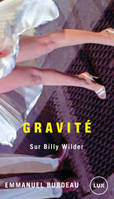 Gravité, Sur billy wilder