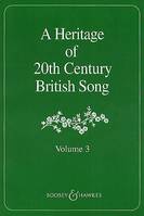 A Heritage of 20th Century, British Songs. voice and piano.