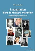 L'adaptation dans le théâtre marocain des débuts à nos jours