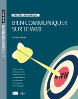 Bien communiquer sur le web - 2e ed., Stratégie digitale