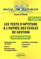 Tests d'aptitude à l'entrée des écoles de gestion - 4e édition mise à jour et refondue, spécial TAGE MAGE