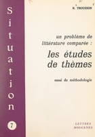 Un problème de littérature comparée : les études de thèmes, Essai de méthodologie