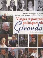 Visages et Portraits Politiques de Gironde