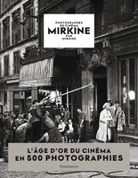 Mirkine par Mirkine, Photographes de cinéma