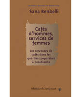 Cafés d’hommes, services de femmes :, Les serveuses de cafés dans les quartiers populaires à Casablanca