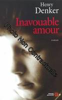 Inavouable amour, roman