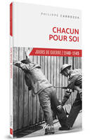 7, Chacun pour soi