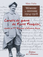 Carnets de guerre de Pierre Pasquier, caporal au 97e Régiment d'infanterie alpine