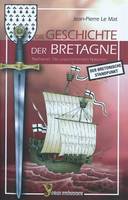 Die Geschichte der Bretagne - der bretonische Standpunkt, der bretonische Standpunkt