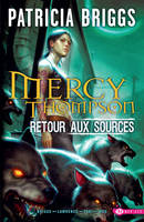 Mercy Thompson, Retour aux sources