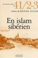 Cahiers du Monde russe, vol. XLI (2-3), avr.-sept. 2000, En islam sibérien