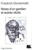 Notes d'un gardien et autres récits