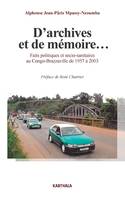 D'archives et de mémoire... , Faits politiques et socio-sanitaires au Congo-Brazzaville de 1957 à 2003