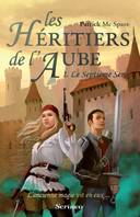 Les héritiers de l'aube - tome 1 Le septième sens, Tome 1 : Le Septième sens