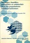 Ménages, familles, parentèles et solidarités dans les populations méditerranéennes - [actes du IVe] Séminaire international d'Aranjuez, 27-30 septembre 1994, [actes du IVe] Séminaire international d'Aranjuez, 27-30 septembre 1994