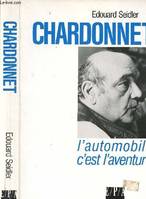 Chardonnet. L'automobile c'est l'aventure, l'automobile c'est l'aventure