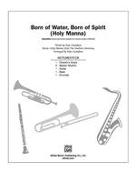 Born of Water, Born of Spirit, Instrumental Parts