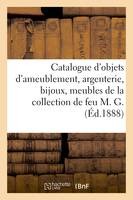 Catalogue d'objets d'ameublement, argenterie, bijoux, meubles anciens, bois sculptés