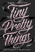 TINY PRETTY THINGS