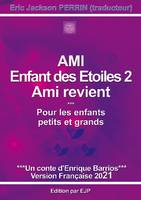 Ami enfant des étoiles 2 - Ami revient