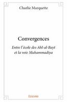 Convergences, Entre l'école des Ahl-al-Bayt et la voie Muhammadiya