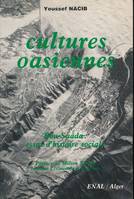 Cultures oasiennes. Bou-Saâda : Essai d'histoire sociale