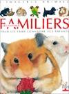 IMAGERIES ANIMALES T3 ANIMAUX FAMILIERS, pour les faire connaître aux enfants
