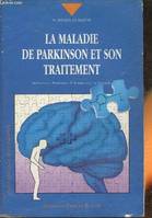 La maladie de Parkinson et son traitement