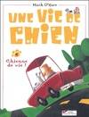 Une vie de chien., 6, Une vie de chien Tome VI