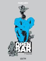 Open Bar - 1re tournée