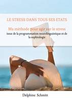 Le stress dans tout ses états