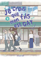 Je crois que mon fils est gay - Tome 3