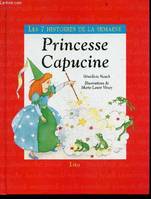 Les 7 histoires de la semaine., 7, Princesse Capucine, Princesse Capucine - les 7 histoires de la semaine N°7