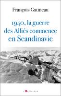 1940 La guerre des Alliés commence en Scandinavie, Les secrets de l'opération franco-britannique en Norvège